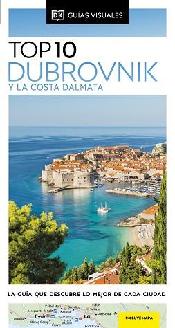 DUBROVNIK Y LA COSTA DÁLMATA  GUIAS VISUALES TOP 10 | 9780241644416 | DK