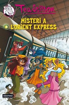 MISTERI A L´ORIENT EXPRES  | 9788415697541 | STILTON, TEA 