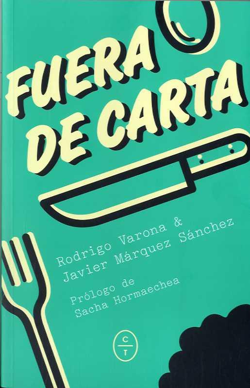 FUERA DE CARTA | 9788494629990 | VARONA, RODRIGO/MARQUEZ SANCHEZ, JAVIER