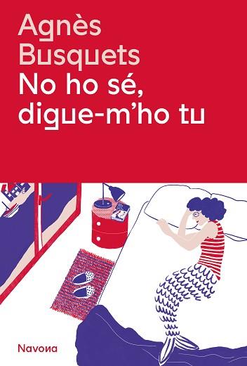 NO HO SE, DIGUE-M'HO TU | 9788419311405 | BUSQUETS, AGNES