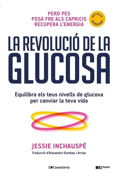 REVOLUCIO DE LA GLUCOSA, LA | 9788413562452 | INCHAUSPE, JESSIE