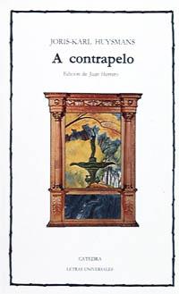 A CONTRAPELO | 9788437604909 | HUYSMANS, JORIS-KARL