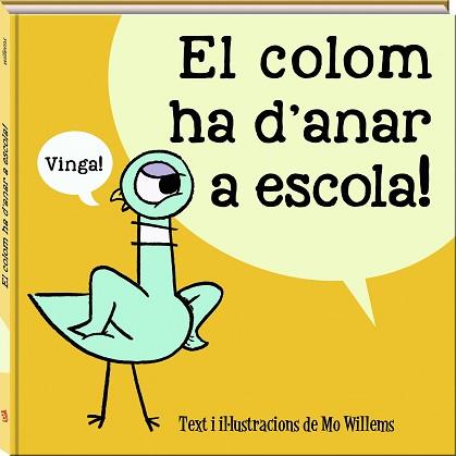 COLOM HA D'ANAR A ESCOLA, LA  | 9788417497989 | WILLEMS, MO