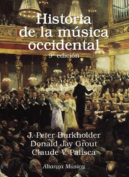 HISTORIA DE LA MUSICA OCCIDENTAL | 9788491815549 | BURKHOLDER, J. PETER / GROUT, DONALD JAY  /PALISCA, CLAUDE V.