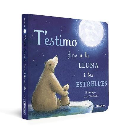 ESTIMO FINS A LA LLUNA I LES ESTRELLES, T' (MANS PETITONES) | 9788448859312 | HEPWORTH, AMELIA / WARNES, TIM