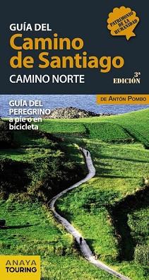 GUIA DEL CAMINO DE SANTIAGO  CAMINO NORTE  | 9788499358444 | POMBO RODRIGUEZ, ANTÓN