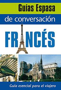 GUIA DE CONVERSACION FRANCES  | 9788467027396 | AA. VV.