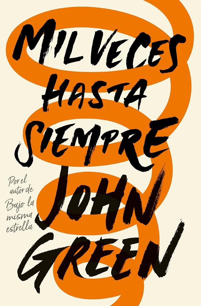 MIL VECES HASTA SIEMPRE | 9788415594918 | GREEN, JOHN 