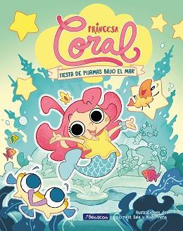 FIESTA DE PIJAMAS BAJO,  EL              MAR PRINCESA CORAL 1 - | 9788448867072 | SALA PERELLO, ERNEST / PEÑA, MADO