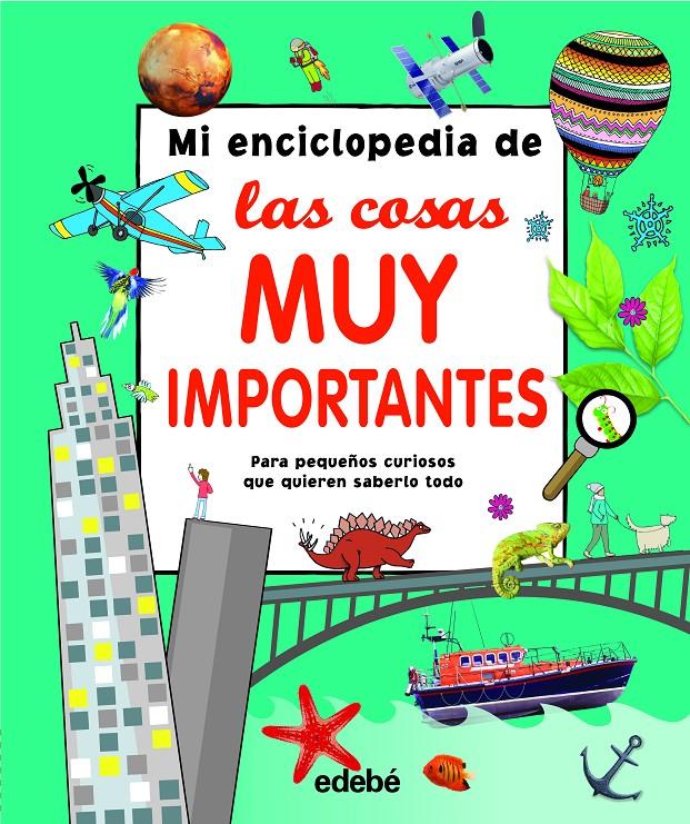 MI ENCICLOPEDIA DE LAS COSAS MUY IMPORTANTES | 9788468339467