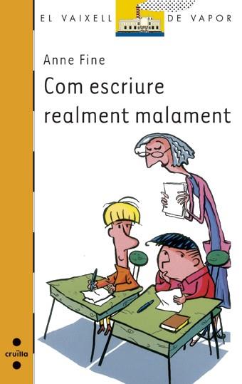 COM ESCRIURE REALMENT MALAMENT | 9788466136006 | FINE, ANNE