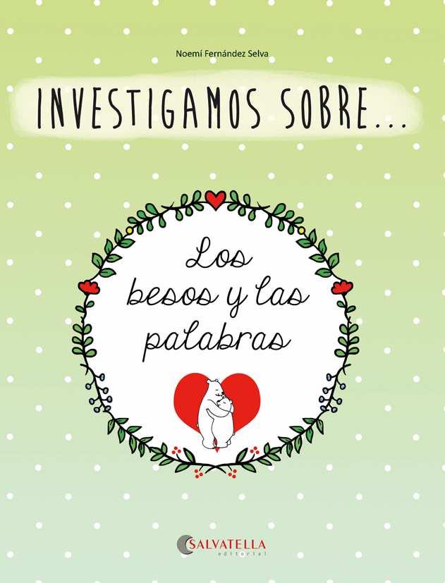 BESOS Y LAS PALABRAS, LOS | 9788484128779 | FERNANDEZ SELVA, NOEMI