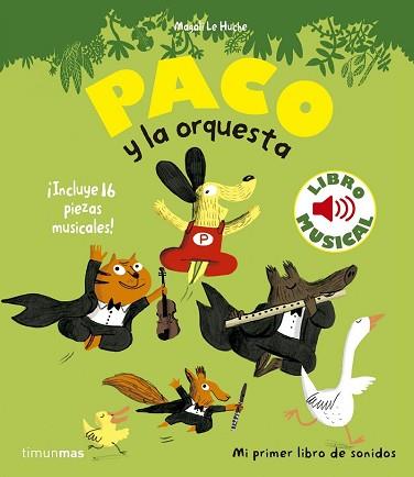 PACO Y LA ORQUESTA  LIBRO MUSICAL | 9788408135975 | MAGALI LE HUCHE