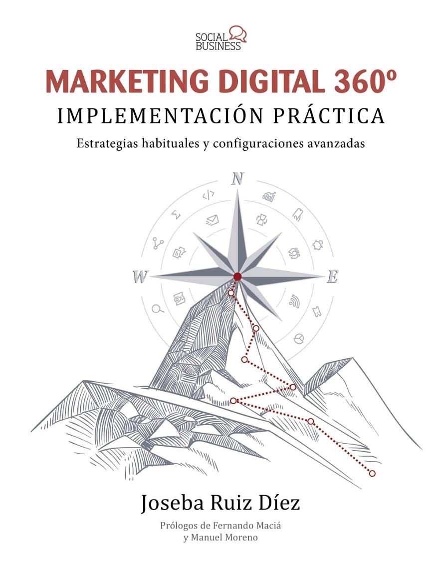 MARKETING DIGITAL 360º IMPLEMENTACION PRACTICA | 9788441541467 | RUIZ DIEZ, JOSEBA