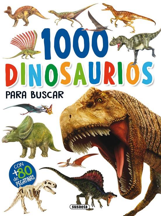 1000 DINOSAURIOS PARA BUSCAR | 9788467753370 | SUSAETA, EQUIPO