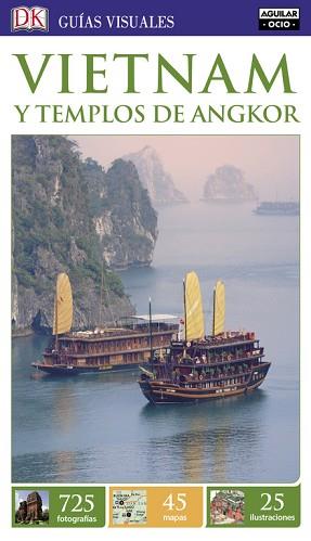 VIETNAM Y LOS TEMPLOS DE ANGKOR  GUIAS VISUALES 2016 | 9788403511880