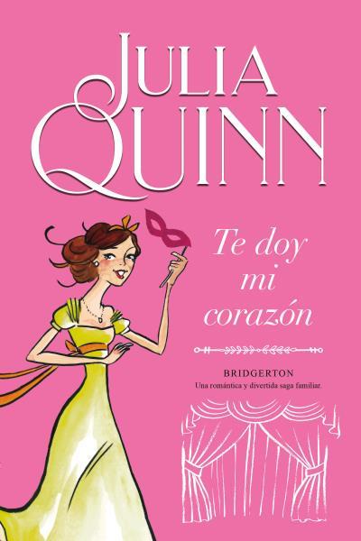 TE DOY MI CORAZON (BRIDGERTON 3) | 9788416327843 | QUINN, JULIA