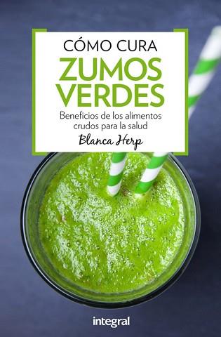 COMO CURA ZUMOS VERDES  | 9788491180388 | HERP , BLANCA