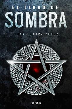 LIBRO DE SOMBRA, EL   LA SAGA DE LA CIUDAD 2 | 9788415831730 | CUADRA PEREZ,JUAN