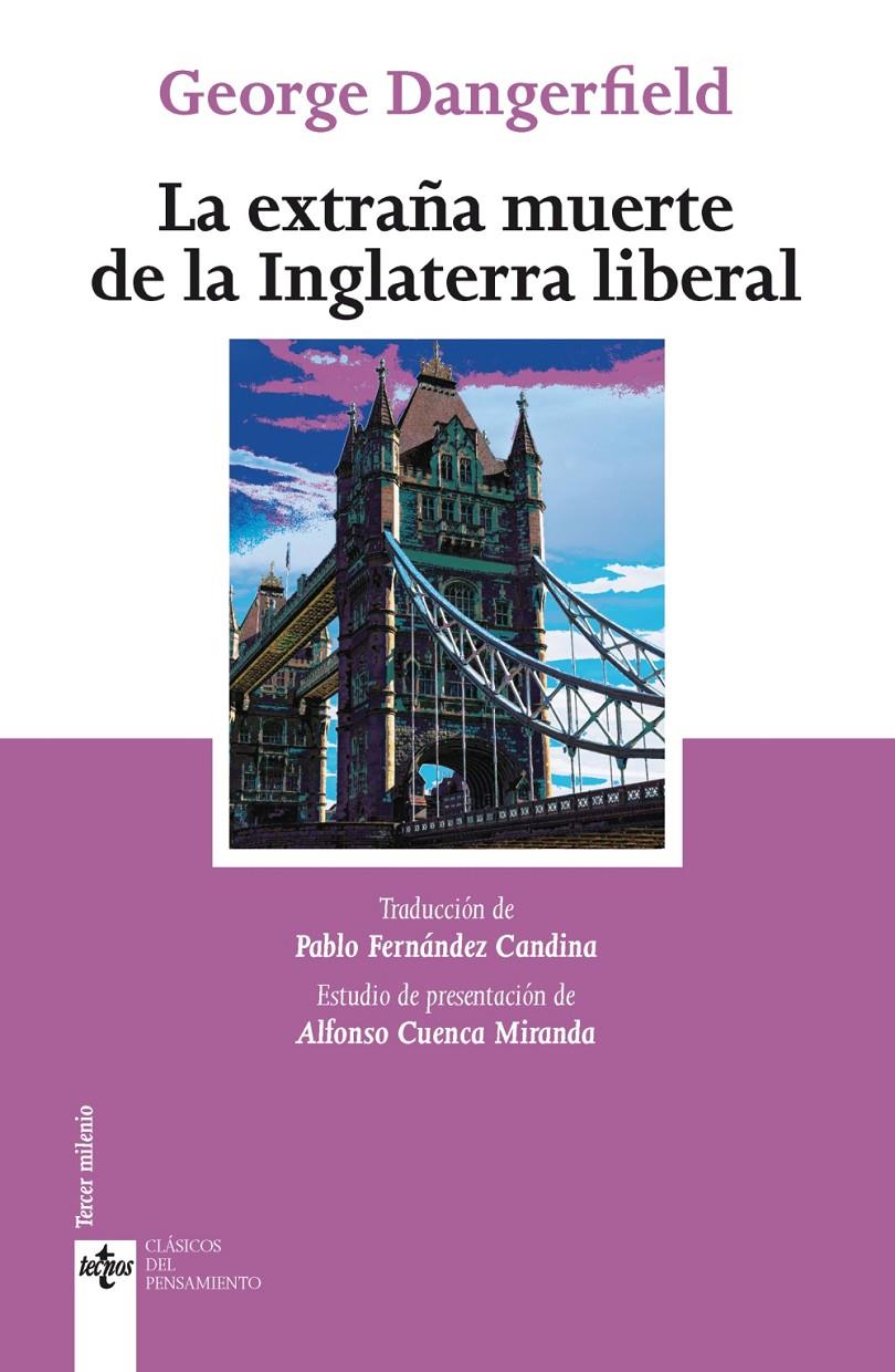 EXTRAÑA MUERTE DE LA INGLATERRA LIBERAL, LA | 9788430976300 | DANGERFIELD, GEORGE