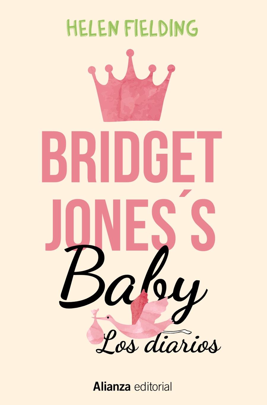 BRIDGET JONESS BABY LOS DIARIOS | 9788491812043 | FIELDING, HELEN