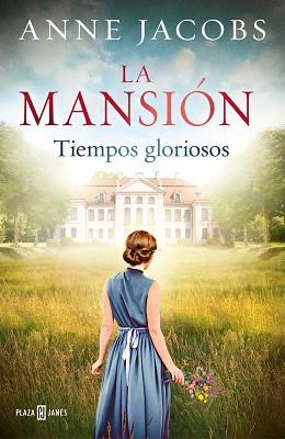 MANSION TIEMPOS GLORIOSOS, LA | 9788401024702 | JACOBS, ANNE