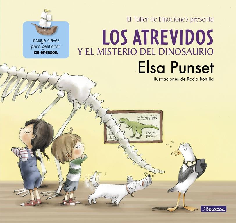 ATREVIDOS Y EL MISTERIO DEL DINOSAURIO, LOS    (EL TALLER DE EMOCIONES) | 9788448845643 | PUNSET, ELSA / BONILLA, ROCIO