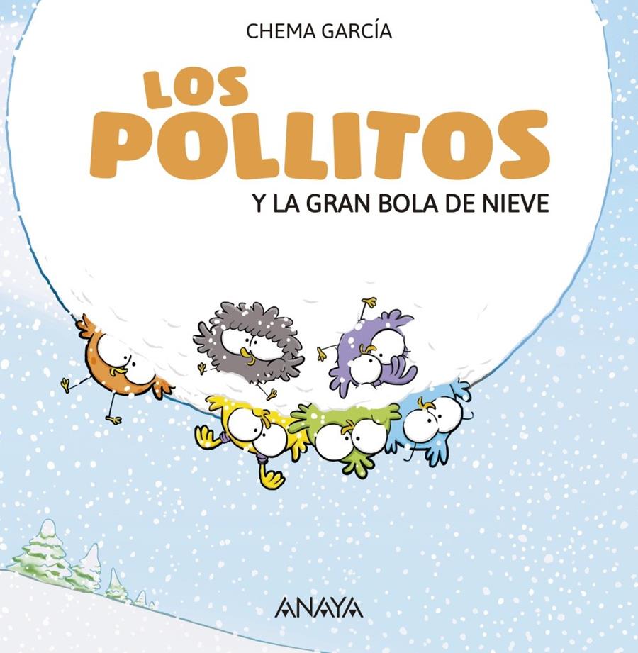 POLLITOS Y LA GRAN BOLA DE NIEVE, LOS | 9788469848401 | GARCIA, CHEMA