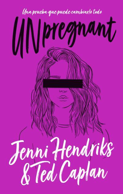 UNPREGNANT | 9788492918713 | HENDRIKS, JENNI/CAPLAN, TED