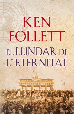 LLINDAR DE L´ETERNITAT, EL  | 9788415961079 | FOLLETT, KEN