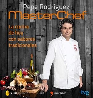 COCINA DE HOY CON SABORES TRADICIONALES, LA  | 9788467046557 | RODRIGUEZ, PEPE