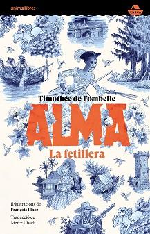 ALMA  LA FETILLERA | 9788419659361 | TIMOTHEE