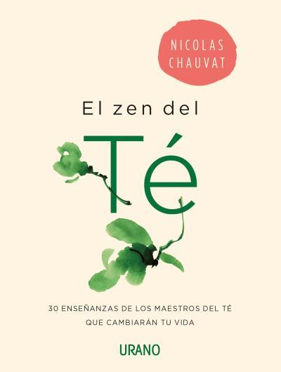 ZEN DEL TE, EL | 9788416720071 | CHAUVAT, NICOLAS