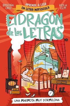 UNA MARMOTA MUY DORMILONA, EL DRAGON DE LAS LETRAS 5  | 9788448867997 | ORO, BEGOÑA