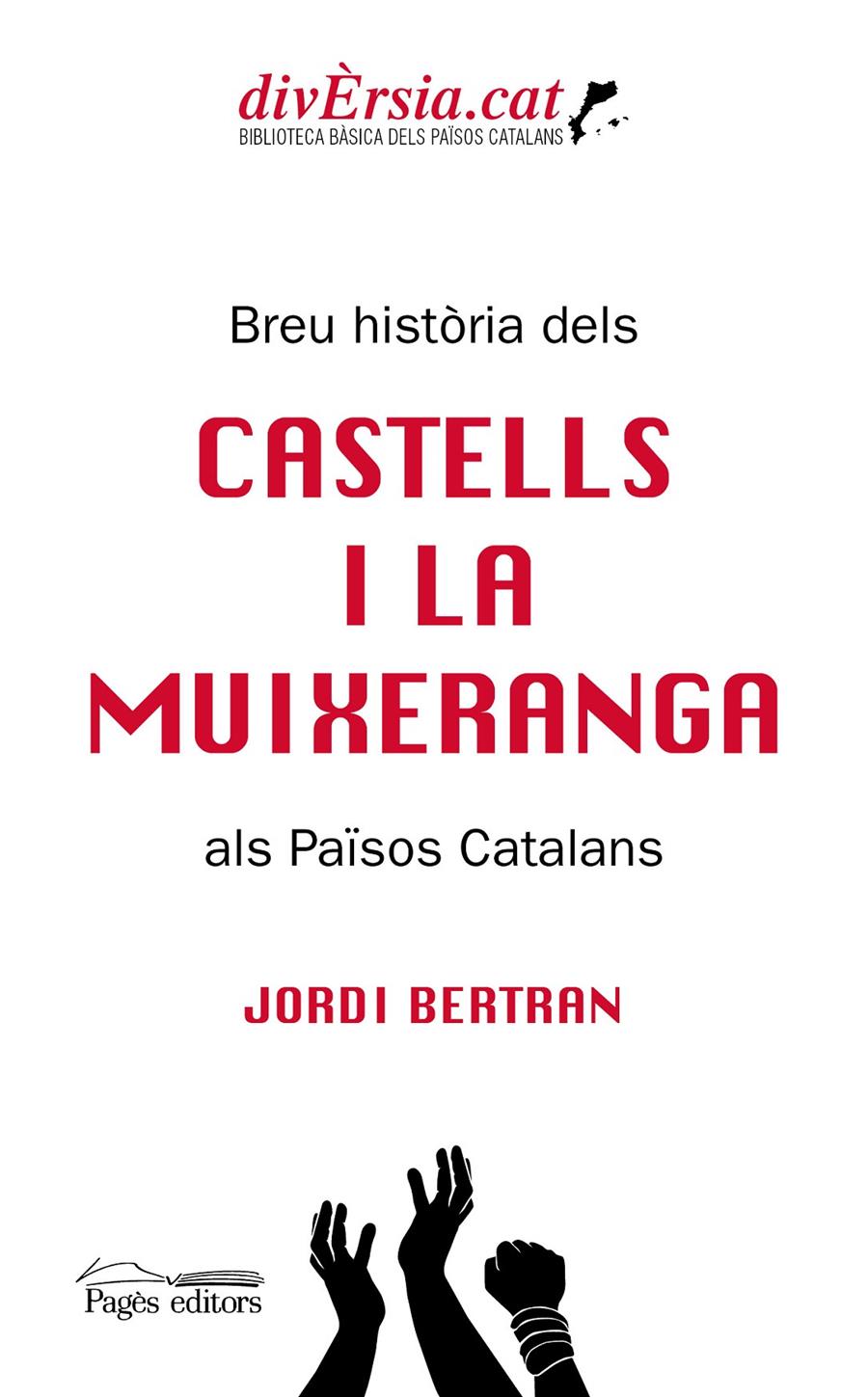 BREU HISTORIA DELS CASTELLS I LA MUIXERANGA ALS PAÏSOS CATALANS | 9788413031217 | BERTRAN, JORDI