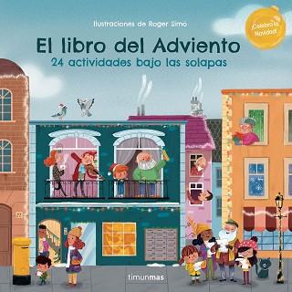 LIBRO DEL ADVIENTO 24 ACTIVIDADES BAJO LAS SOLAPAS, EL | 9788408270539 | SIMO, ROGER