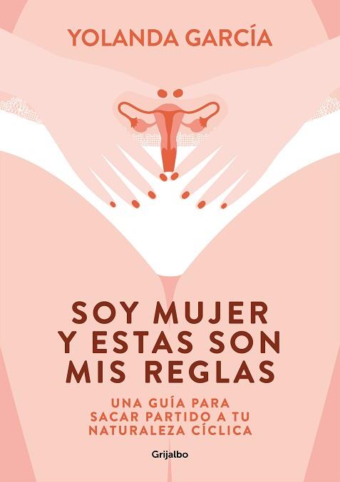 SOY MUJER Y ESTAS SON MIS REGLAS | 9788425358012 | GARCIA, YOLANDA