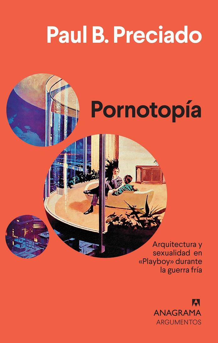 PORNOTOPIA | 9788433964540 | PRECIADO, PAUL B.