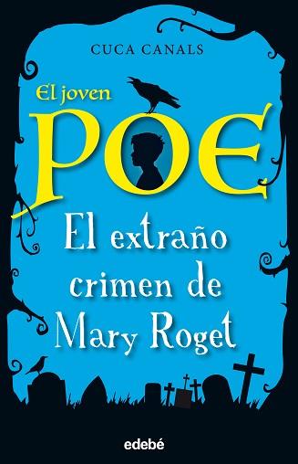 EXTRAÑO CRIMEN DE MARY ROGET, EL  | 9788468331843 | CANALS, CUCA