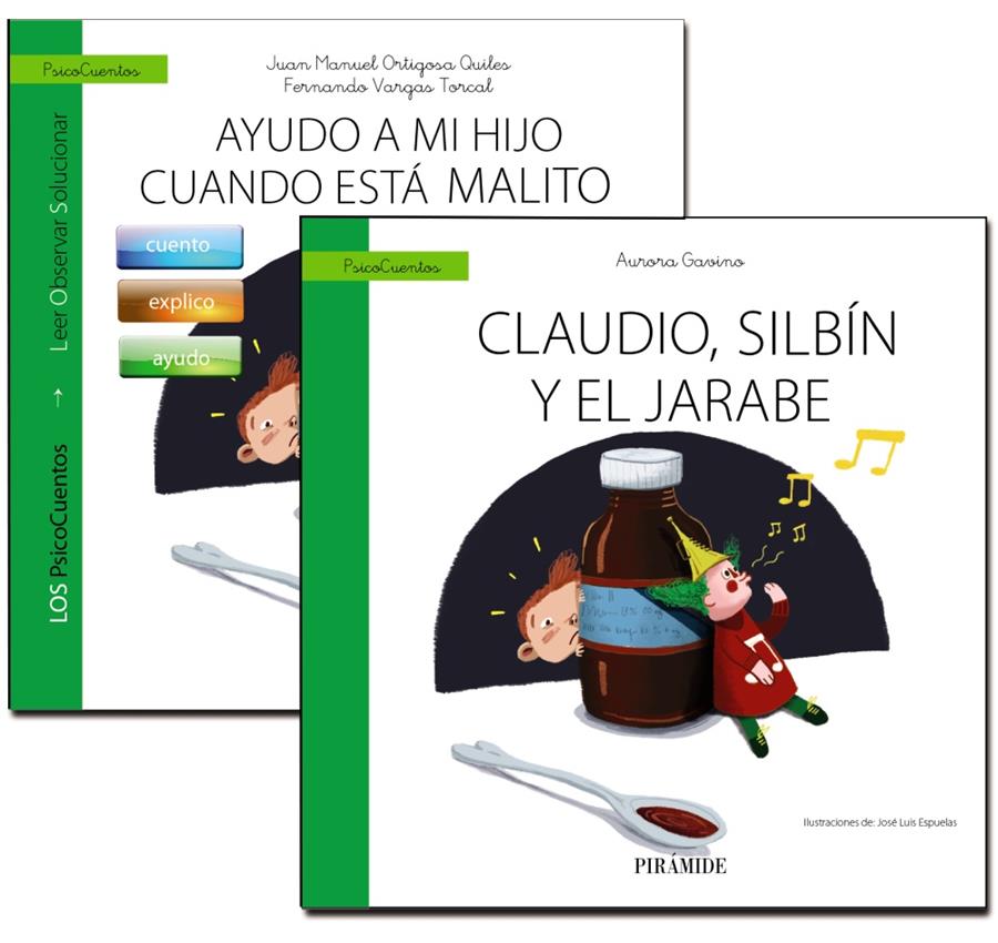 GUIA AYUDO A MI HIJO CUANDO ESTA MALITO + CUENTO: CLAUDIO, SILBÍN Y EL JARABE | 9788436840339 | ORTIGOSA QUILES, JUAN MANUEL /FERNANDO /GAVINO LAZARO, AURORA