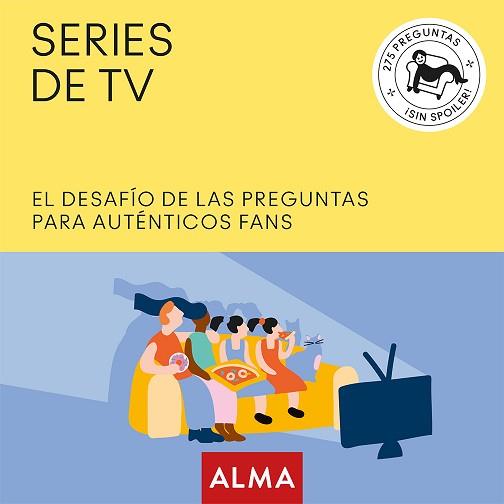 SERIES DE TV  EL DESAFIO DE LAS PREGUNTAS PARA AUTENTICOS FANS | 9788417430672 | DE LA TORRE, TONI