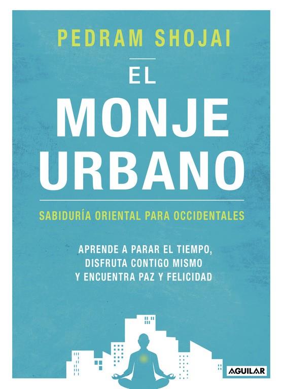 MONJE URBANO, EL  | 9788403516595 | SHOJAI, PEDRAM