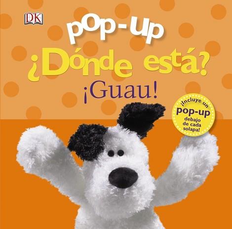 POP-UP DONDE ESTA  GUAU | 9788469601389 | SIRETT, DAWN