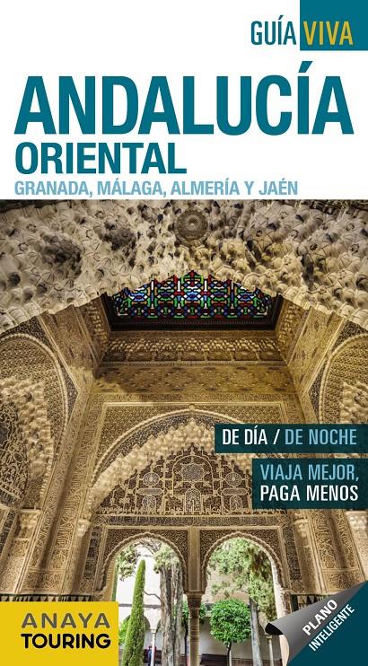 ANDALUCIA ORIENTAL (GRANADA MALAGA ALMERIA Y JAEN) | 9788491580829 | AVISON MARTINEZ, JUAN PABLO / ARJONA MOLINA, RAFAEL