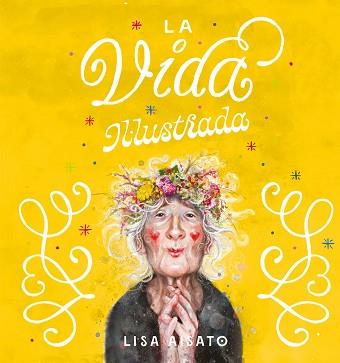 VIDA IL·LUSTRADA,LA | 9788417921286 | AISATO, LISA