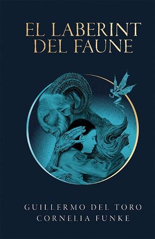 LABERINT DEL FAUNE, EL | 9788490262979 | DEL TORO, GUILLERMO / FUNKE, CORNELIA