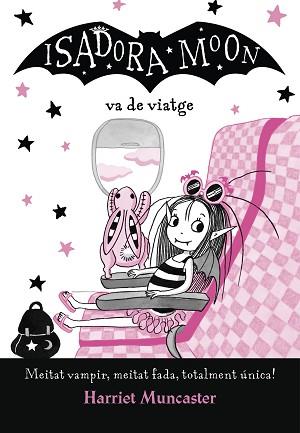 ISADORA MOON VA DE VIATGE, LA (LA ISADORA MOON 9) | 9788420452432 | MUNCASTER, HARRIET