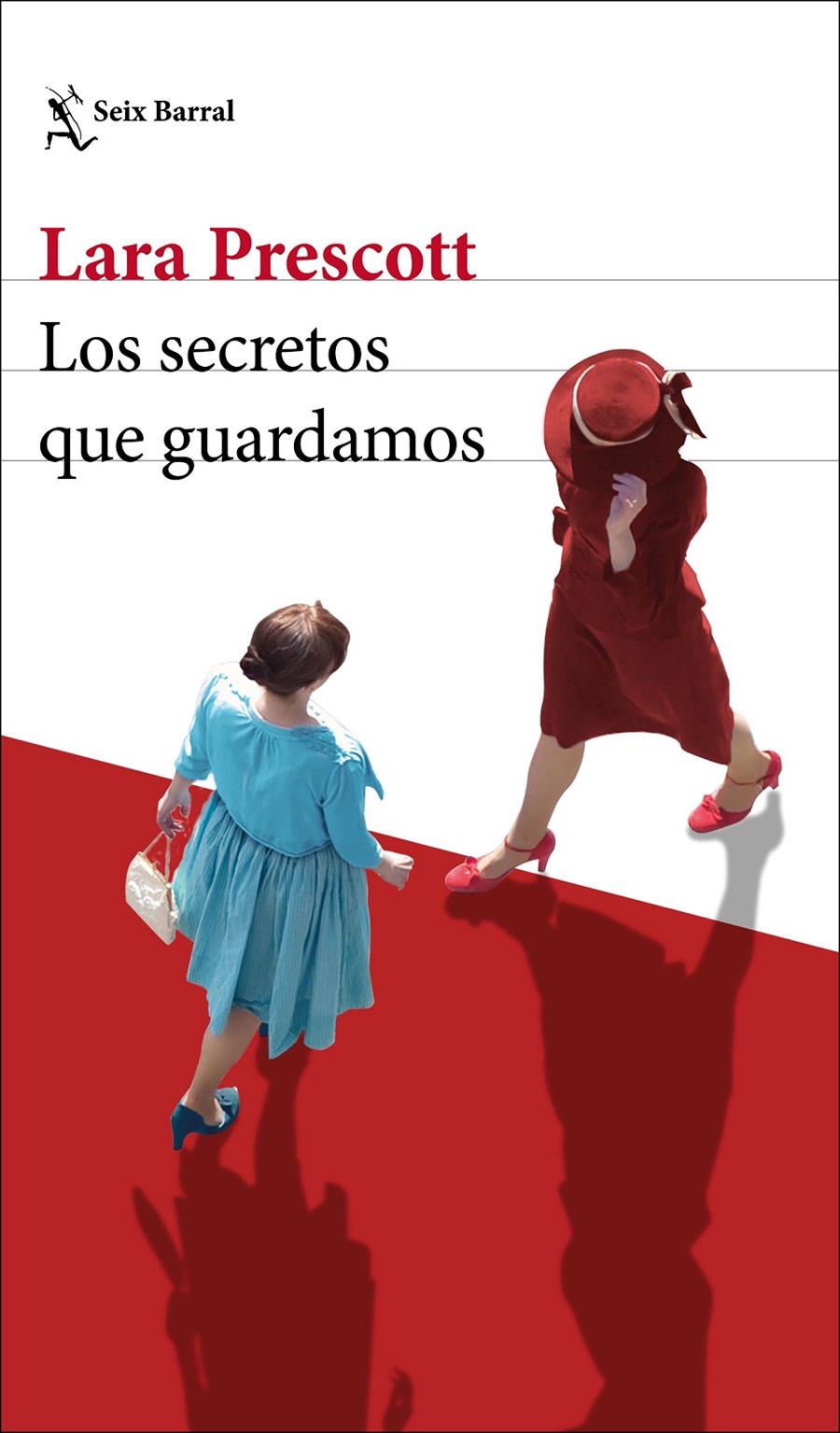 SECRETOS QUE GUARDAMOS, LOS | 9788432236303 | PRESCOTT, LARA