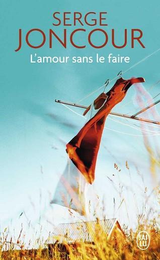 AMOUR SAN LE FAIRE, L' | 9782290072264 | JONCOUR, SERGE