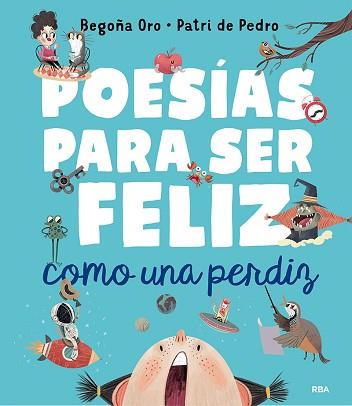 POESIAS PARA SER FELIZ COMO UNA PERDIZ | 9788427222120 | ORO BEGOÑA